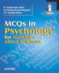 MCQs in Psychology for Nursing and Allied Sciences 1st Edition