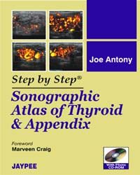 Step by Step Sonographic Atlas of Thyroid & Appendix 