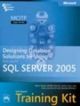 Mcitp Self-paced Training Kit (exam 70-441): Designing Database Solutions By Using Microsofta® Sql Servera„¢ 2005