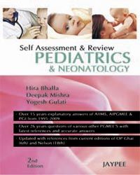 Self Assessment and Review Pediatrics and Neonatology 