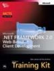 Mcts Self-paced Training Kit: Exam 70-528a€” Microsofta® . net Framework 2. 0 Web-based Client Development