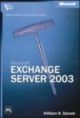 Microsoft Exchange Server 2003 Administrator`s Pocket Consultant