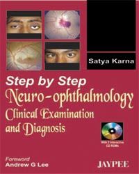 Step By Step Neuro-Ophthalmology with 2 CD-ROMs 