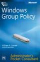 Windows Group Policy Administrator`s Pocket Consultant