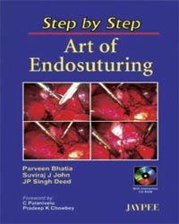 Step by Step Art of Endosuturing with CD-ROM