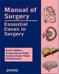 Manual of Surgery: Essential Cases in Surgery