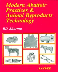 Modern Abattoir Practices and Animal Byproducts Technology