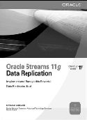 Oracle Streams: A Practical Guide for Data Replication Information Sharing