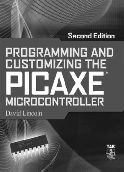 Programming and Customizing the PICAXE Microcontroller, 2/e