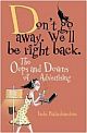 Don`t Go Away. We`ll Be Right Back - The Oops and Downs of Advertising