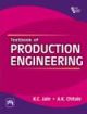 TEXTBOOK OF PRODUCTION ENGINEERING