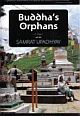 Buddha`s Orphans