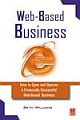 Web-Based Business: How to Open and Operate a Financially Successful Web-Based Business