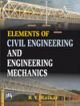 ELEMENTS OF CIVIL ENGINEERING AND ENGINEERING MECHANICS