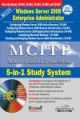 MCITP: 5-IN-1 STUDY SYSTEM, WINDOWS SERVER 2008 ENTERPRISE ADMINISTRATOR, 2011 ED