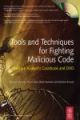 TOOLS AND TECHNIQUES FOR FIGHTING MALICIOUS CODE: MALWARE ANALYST`S COOKBOOK AND DVD