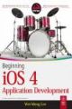 BEGINNING IOS 4 APPLICATION DEVELOPMENT