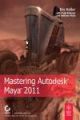 MASTERING AUTODESK MAYA 2011