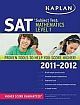 Kaplan SAT Subject Test Mathematics Level 1 2011-2012