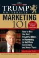 TRUMP UNIVERSITY MARKETING 101, 2ND ED