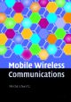 Mobile Wireless Communications