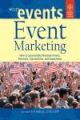 EVENT MARKETING: HOW TO SUCCESSFULLY PROMOTE EVENTS, FESTIVALS, CONVENTIONS, AND EXPOSITIONS