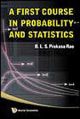 A First Course in Probability and Statistics