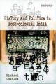 History And Politics In Post-colonial India