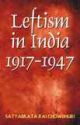 Leftism in India, 1917-1947 