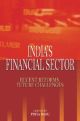 India`s Financial Sector : Recent Reforms Future Challenges