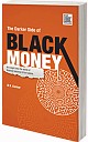 The Drak Side of Black Money