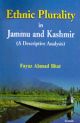 Ethnic Plurality in Jammu and Kashmir (A Descriptive Analysis) 