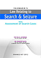 Law Relating to Search & Seizure with Assessment of Search Cases