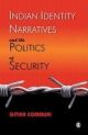 Indian Identity Narratives And The Politics Of Security