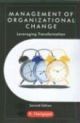 Management Of Organizational Change : Leveraging Transformation