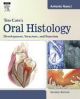 Ten Cate`s Oral Histology: Development, Structure, And Function, 7/e