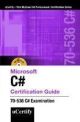 Microsoft C# Certification Guide 70-536 Examination (with CD)