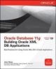 Oracle Database 11g Building XML Applications