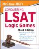 McGraw-Hill`s Conquering LSAT Logic Games, Third Edition