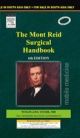 The Mont Reid Surgical Handbook, 6/e