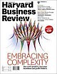 Harvard Business Review: Embracing Complexity