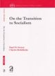 On the Transition to Socialism 