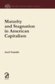 Maturity and Stagnation in American Capitalism