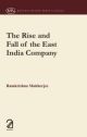 The Rise and Fall of the East India Company 