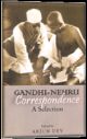 Gandhi-Nehru Correspondence: A Selection