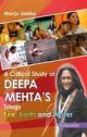 A Critical Study Of Deepa Mehta`s Trilogy Fire, Earth And Computer