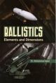 Ballistics : Elements And Dimensions