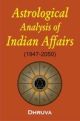 Astrological Analysis Of Indian Affairs (1947-2050) 