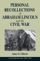 Personal Recollections Of Abraham Lincoln And The Civil War