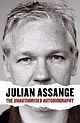 Julian Assange: The Unauthorised Autobiography